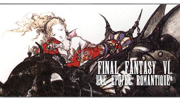 Final Fantasy VI, un épopée romantique